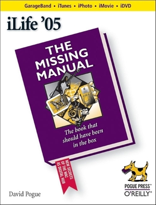 Ilife '05: The Missing Manual Cover Image