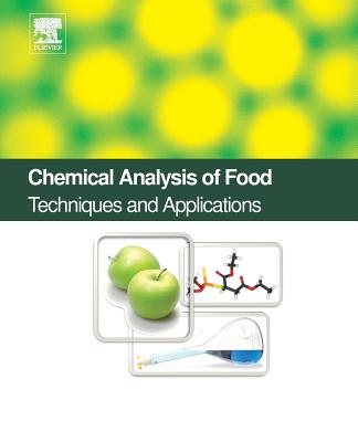 Chemical Analysis of Food: Techniques and Applications Cover Image
