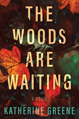 The Woods are Waiting: A Novel Cover Image