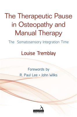 The Therapeutic Pause in Osteopathy and Manual Therapy: The Somatosensory Integration Time Cover Image