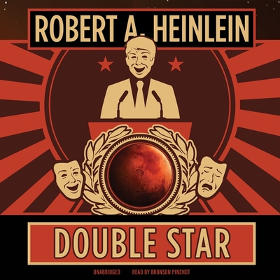 Double Star By Robert A. Heinlein, Bronson Pinchot (Read by) Cover Image