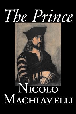 The Prince by Nicolo Machiavelli, Political Science, History & Theory, Literary Collections, Philosophy Cover Image