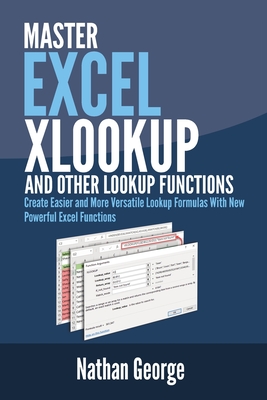 Excel XLOOKUP and Other Lookup Functions By Nathan George Cover Image