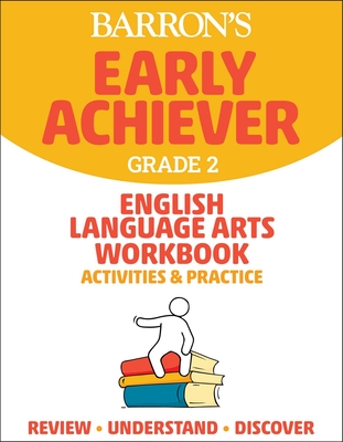 Barron's Early Achiever: Grade 2 English Language Arts Workbook Activities & Practice By Barrons Educational Series Cover Image