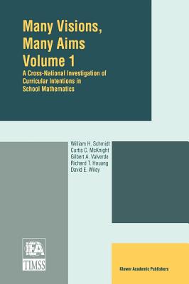 Many Visions, Many Aims: A Cross-National Investigation of Curricular Intentions in School Mathematics Cover Image