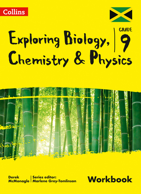 Exploring Biology, Chemistry and Physics: Workbook: Grade 9 for Jamaica Cover Image
