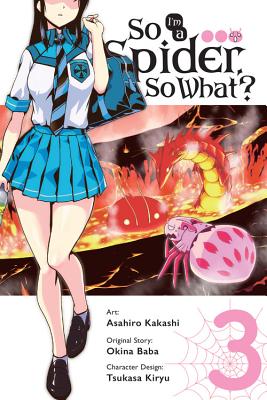 So I'm a Spider, So What?, Vol. 3 (manga) (So I'm a Spider, So What