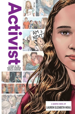 Activist: A Story of the Marjory Stoneman Douglas Shooting (Zuiker Teen Topics) By Lauren Elizabeth Hogg, Anthony Zuiker (With), Don Hudson (Illustrator) Cover Image