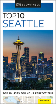 DK Eyewitness Top 10 Seattle (Pocket Travel Guide) By DK Eyewitness Cover Image