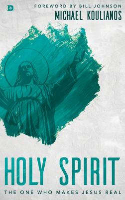 Holy Spirit: The One Who Makes Jesus Real Cover Image