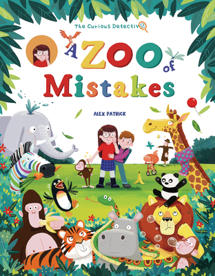 The Curious Detective: A Zoo of Mistakes By Alex Patrick Cover Image