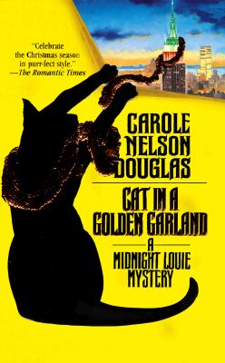 Cat in a Golden Garland: A Midnight Louie Mystery Cover Image
