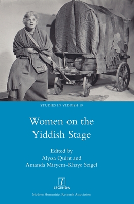 Women on the Yiddish Stage (Studies in Yiddish #19) Cover Image