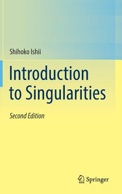 Introduction to Singularities By Shihoko Ishii Cover Image