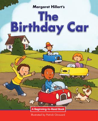 The Birthday Car (Beginning-To-Read Books) By Margaret Hillert, Patrick Girouard Cover Image