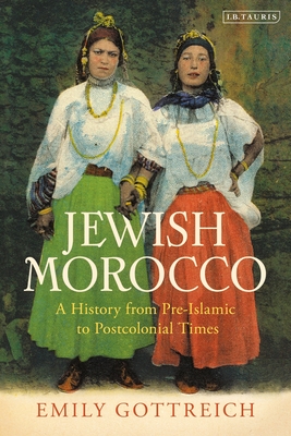 Jewish Morocco: A History from Pre-Islamic to Postcolonial Times Cover Image