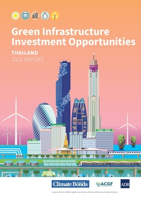 Green Infrastructure Investment Opportunities: Thailand 2021 Report Cover Image
