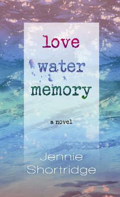Cover for Love Water Memory
