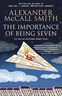 The Importance of Being Seven: 44 Scotland Street Series (6) By Alexander McCall Smith Cover Image