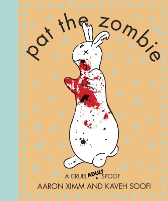 Pat the Zombie: A Cruel (Adult) Spoof Cover Image