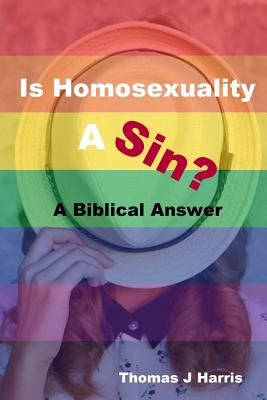 Is Homosexuality a Sin?: A Biblical Answer Cover Image