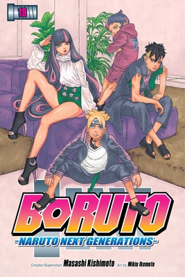 Boruto: Naruto Next Generations, Vol. 19 By Masashi Kishimoto, Mikio Ikemoto (Illustrator) Cover Image