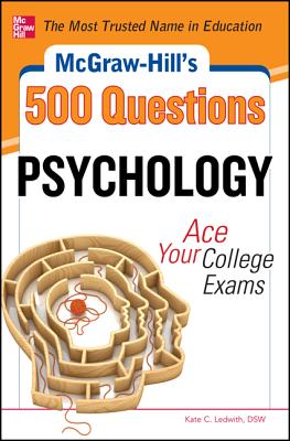 McGraw-Hill's 500 Psychology Questions: Ace Your College Exams (McGraw-Hill's 500 Questions) Cover Image
