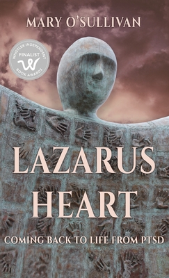 Lazarus Heart: Coming Back to Life from PTSD Cover Image