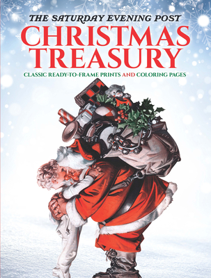 The Saturday Evening Post Christmas Treasury: Classic Ready-To-Frame Prints and Coloring Pages (Adult Coloring) By Marty Noble Cover Image