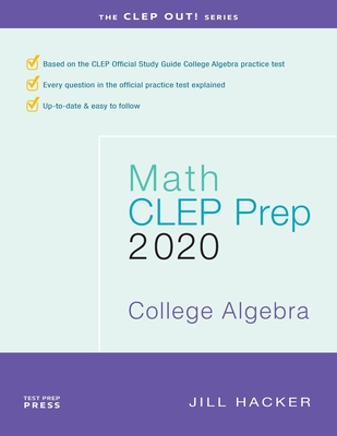 Math CLEP Prep: College Algebra: 2020 Cover Image