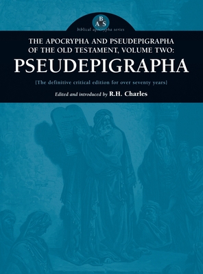 Apocrypha and Pseudepigrapha of the Old Testament, Volume Two: Pseudepigrapha Cover Image