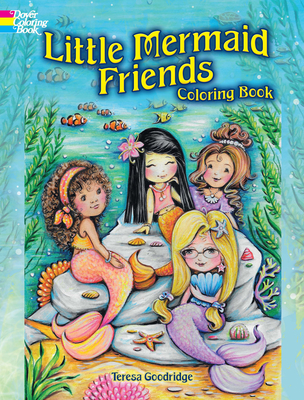 Little Mermaid Friends Coloring Book By Teresa Goodridge Cover Image