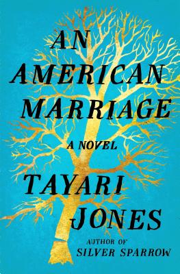 An American Marriage By Tayari Jones Cover Image