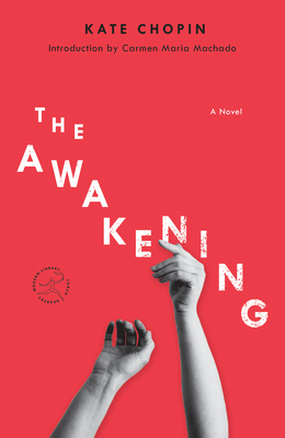 The Awakening: A Novel (Modern Library Torchbearers)