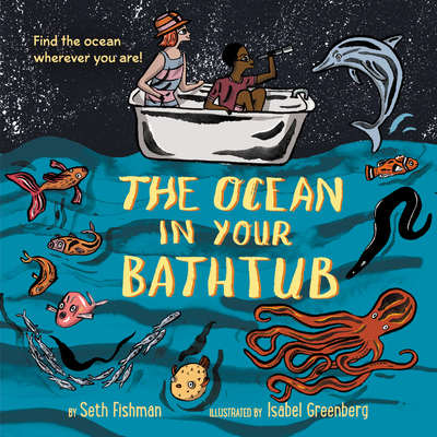 Cover Image for The Ocean in Your Bathtub