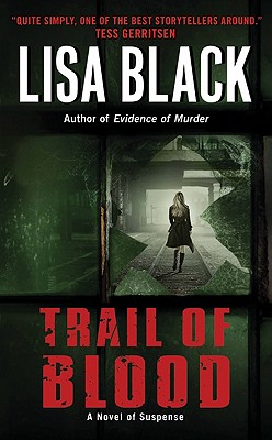 Trail of Blood (Theresa MacLean Novels #3) By Lisa Black Cover Image