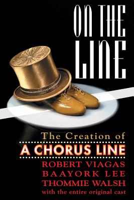 On the Line: The Creation of A Chorus Line (Limelight)