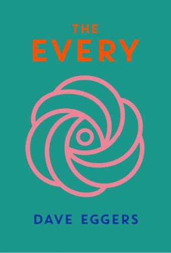 The Every By Dave Eggers Cover Image