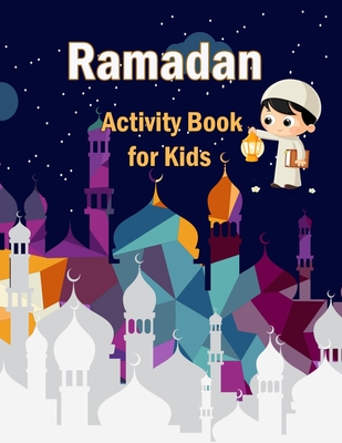 Ramadan Activity Book for Kids: The Worshiping Strength Cover Image