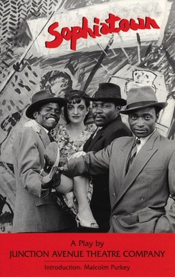 Sophiatown By Junction Avenue Theatre Company, Malcolm Purkey (Introduction by) Cover Image