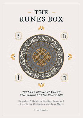 The Runes Box: Tools to Connect You to The Magic of The Universe - Contains: A Guide to Reading Runes and 36 Cards for Divination and Rune Magic (Mindful Practice Deck #1) By Lona Eversden Cover Image
