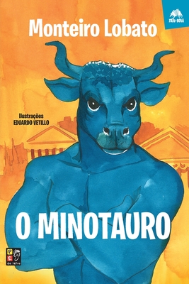 O minotauro By Monteiro Lobato Cover Image