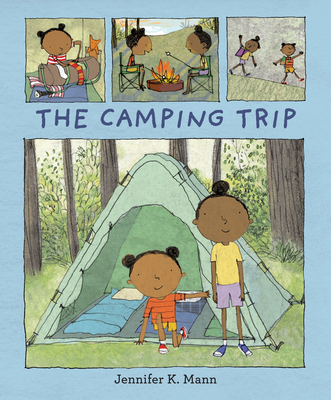The Camping Trip By Jennifer K. Mann, Jennifer K. Mann (Illustrator) Cover Image