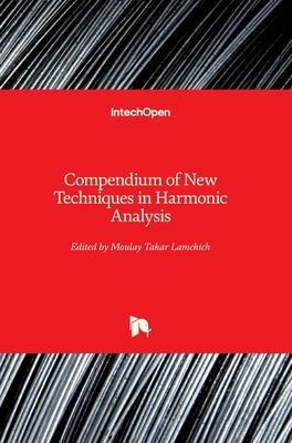 Compendium of New Techniques in Harmonic Analysis Cover Image