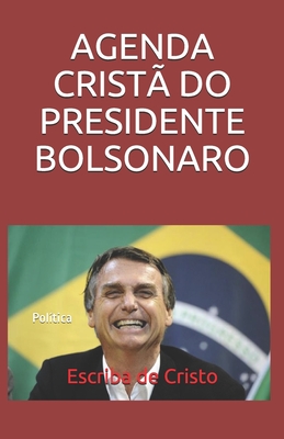 Agenda Cristã Do Presidente Bolsonaro: Política Cover Image