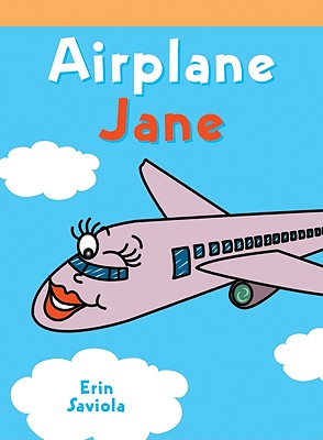Airplane Jane (Neighborhood Readers) By Erin Saviola Cover Image