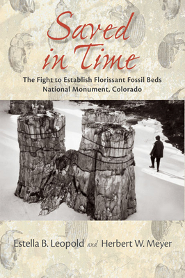 Saved in Time: The Fight to Establish Florissant Fossil Beds National Monument, Colorado Cover Image