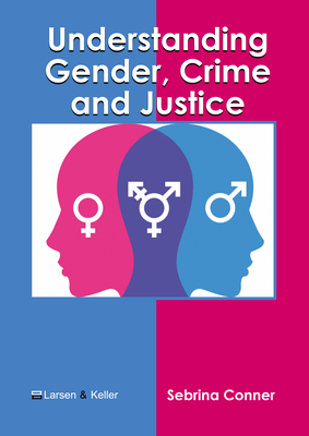 Understanding Gender, Crime and Justice Cover Image