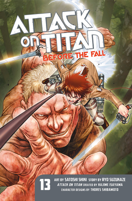 Attack on Titan: Before the Fall 13 By Hajime Isayama (Created by), Ryo Suzukaze, Satoshi Shiki (Illustrator) Cover Image