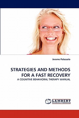 Strategies and Methods for a Fast Recovery By Jerome Palazzolo Cover Image